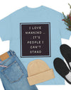 I Love Mankind! Unisex Heavy Cotton Tee with quote